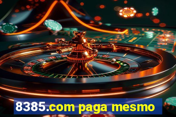 8385.com paga mesmo